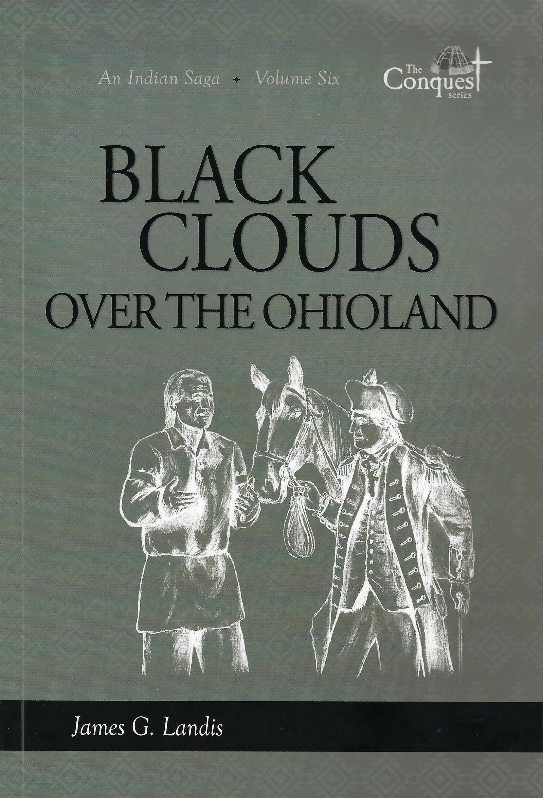 BLACK CLOUDS OVER THE OHIOLAND James G. Landis